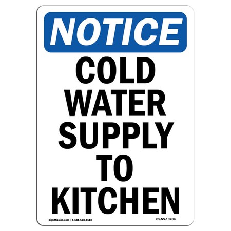 Signmission OSHA Notice, 5" Height, Cold Water Supply To Kitchen Sign, 5" X 3.5", Portrait OS-NS-D-35-V-10704